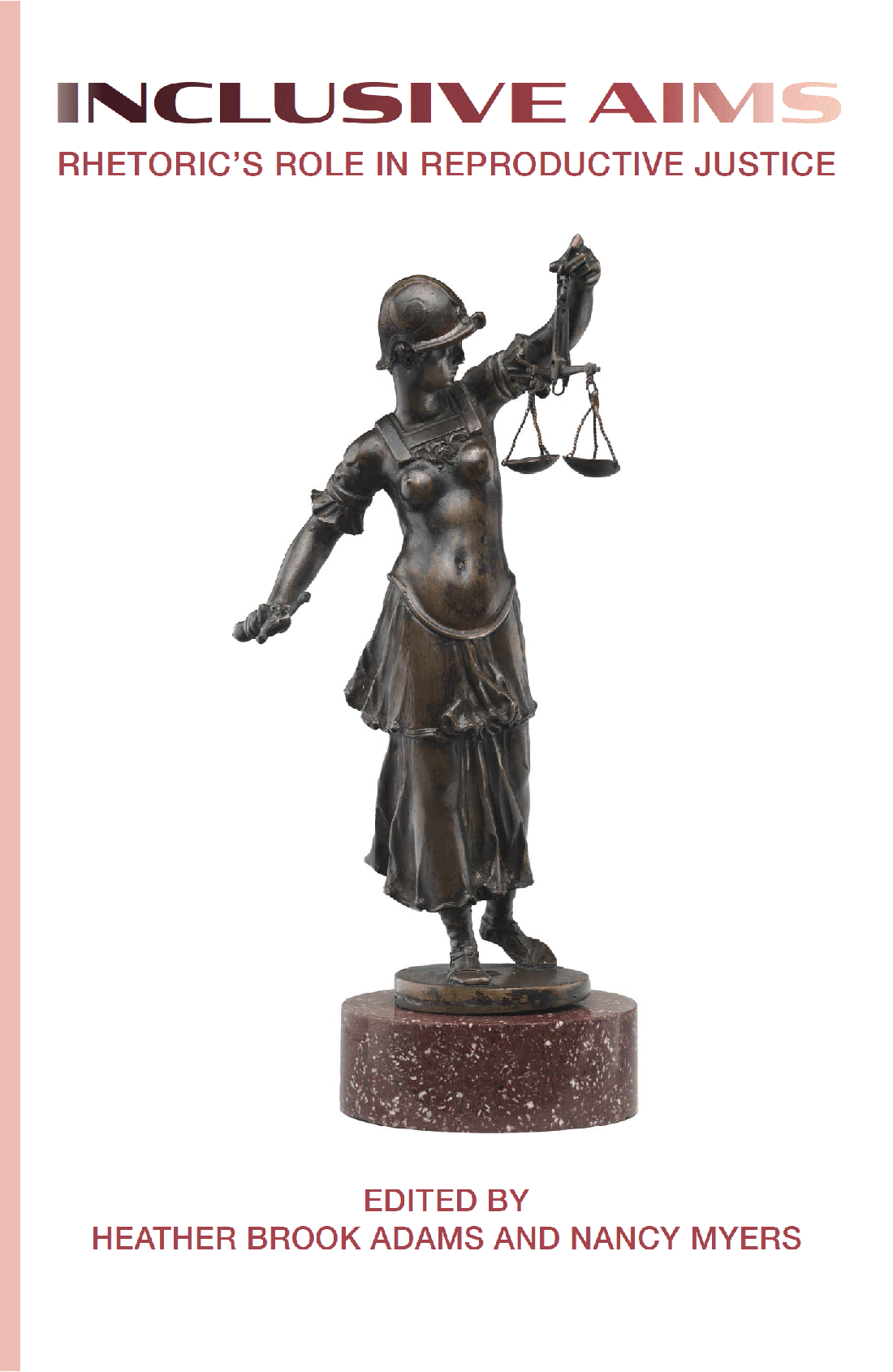 Inclusive Aims: Rhetoric’s Role in Reproductive Justice