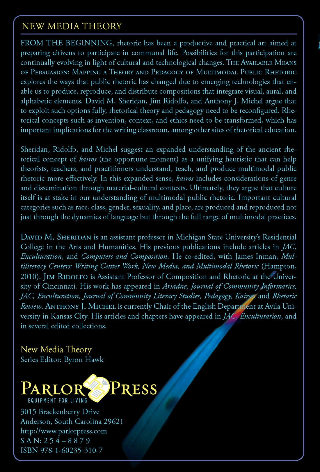 The Available Means of Persuasion: Mapping a Theory and Pedagogy of Multimodal Public Rhetoric