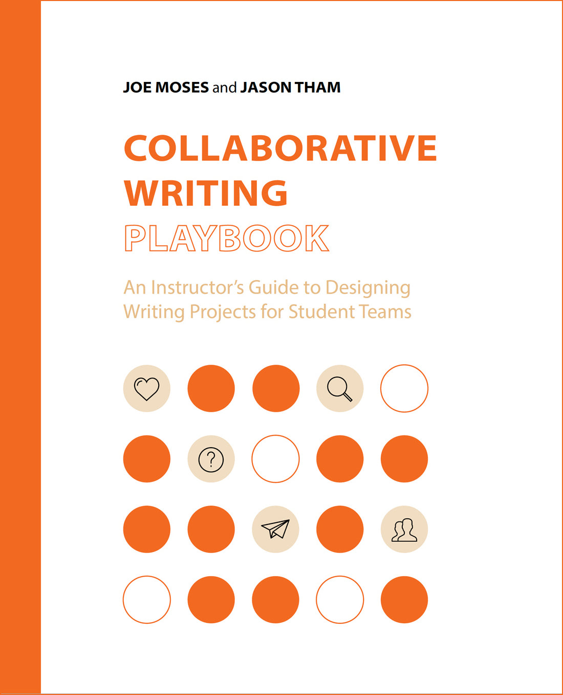 Collaborative Writing Playbook: An Instructor’s Guide to Designing Writing Projects for Student Teams
