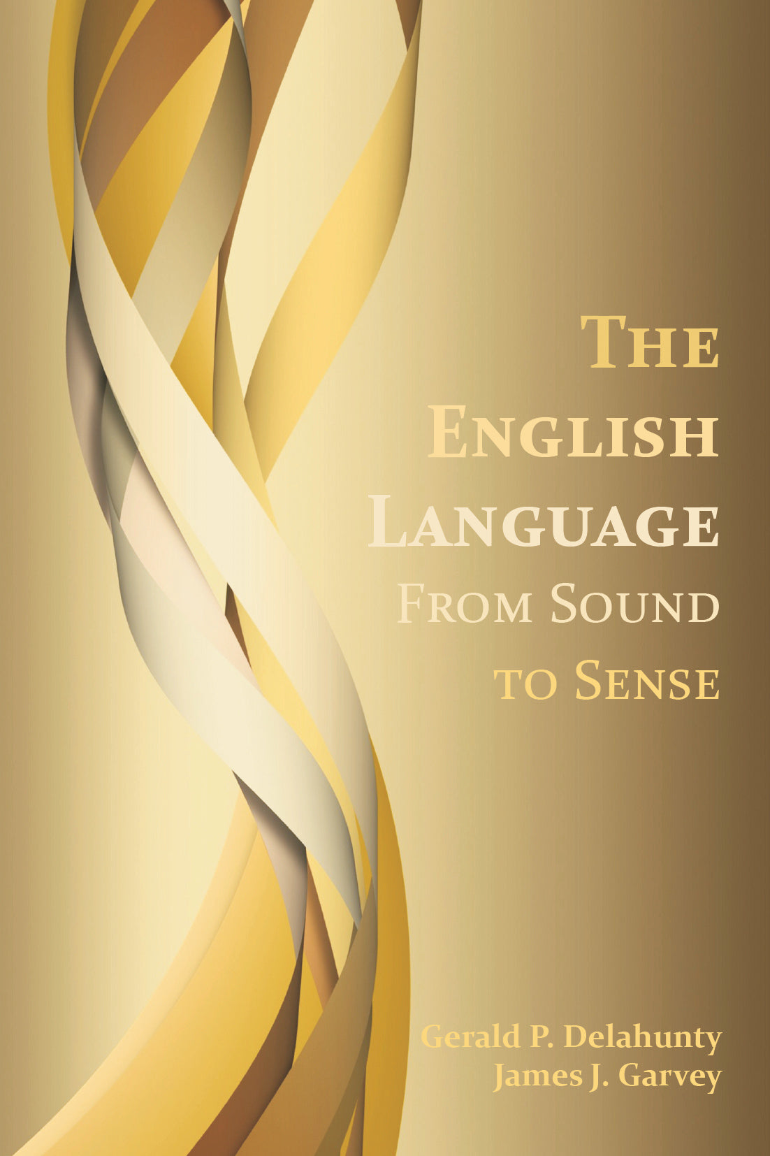 The English Language: From Sound to Sense