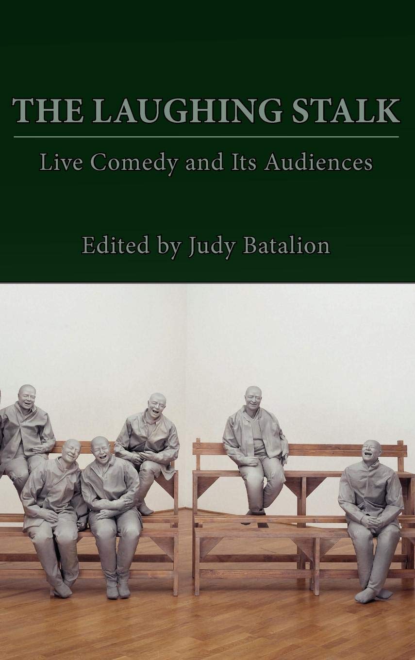 The Laughing Stalk: Live Comedy and Its Audiences