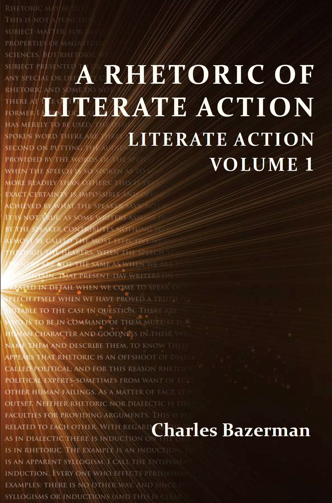 A Rhetoric of Literate Action: Literate Action, Volume 1