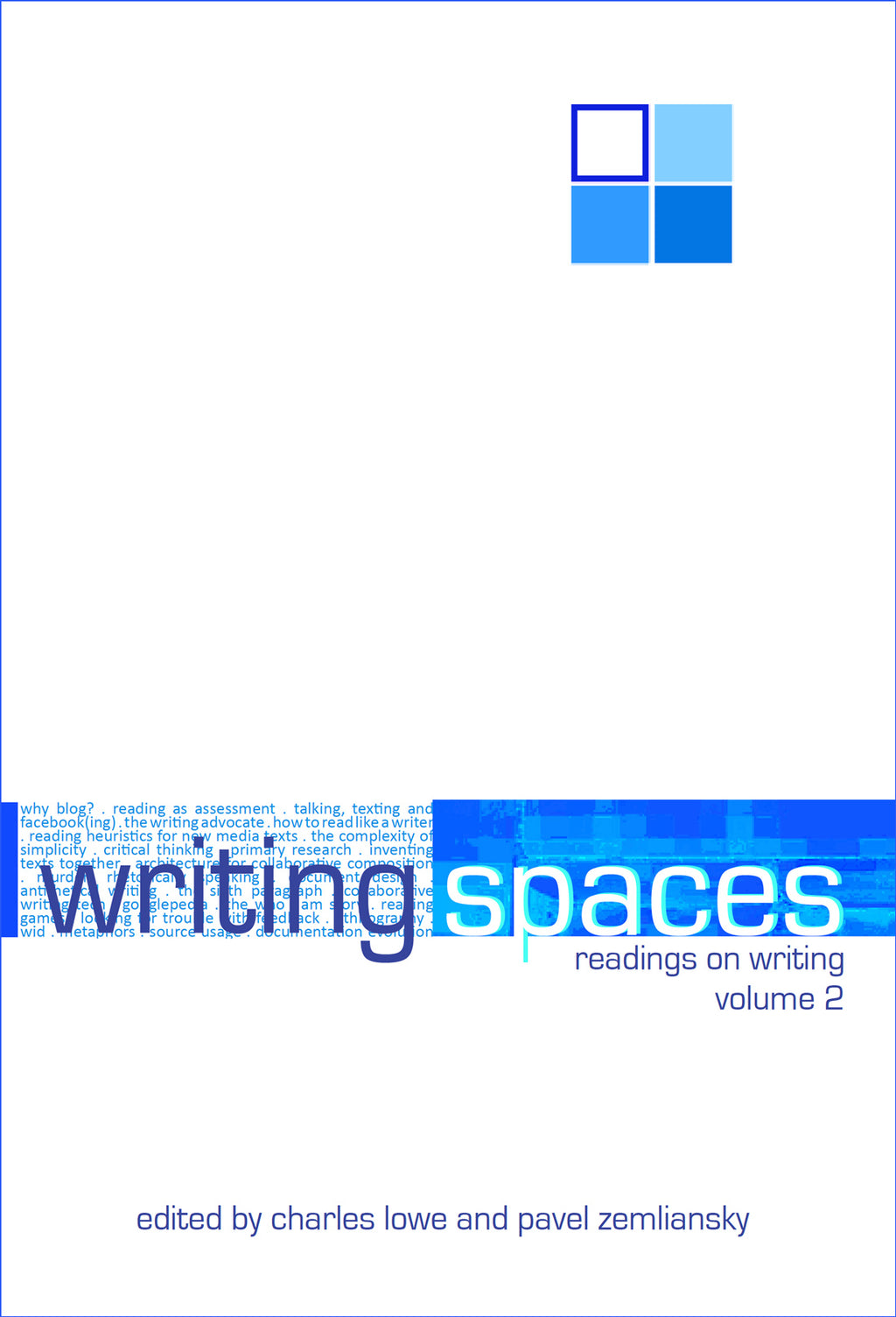 Writing　Spaces:　Press　Readings　Writing　on　Volume　–　Parlor