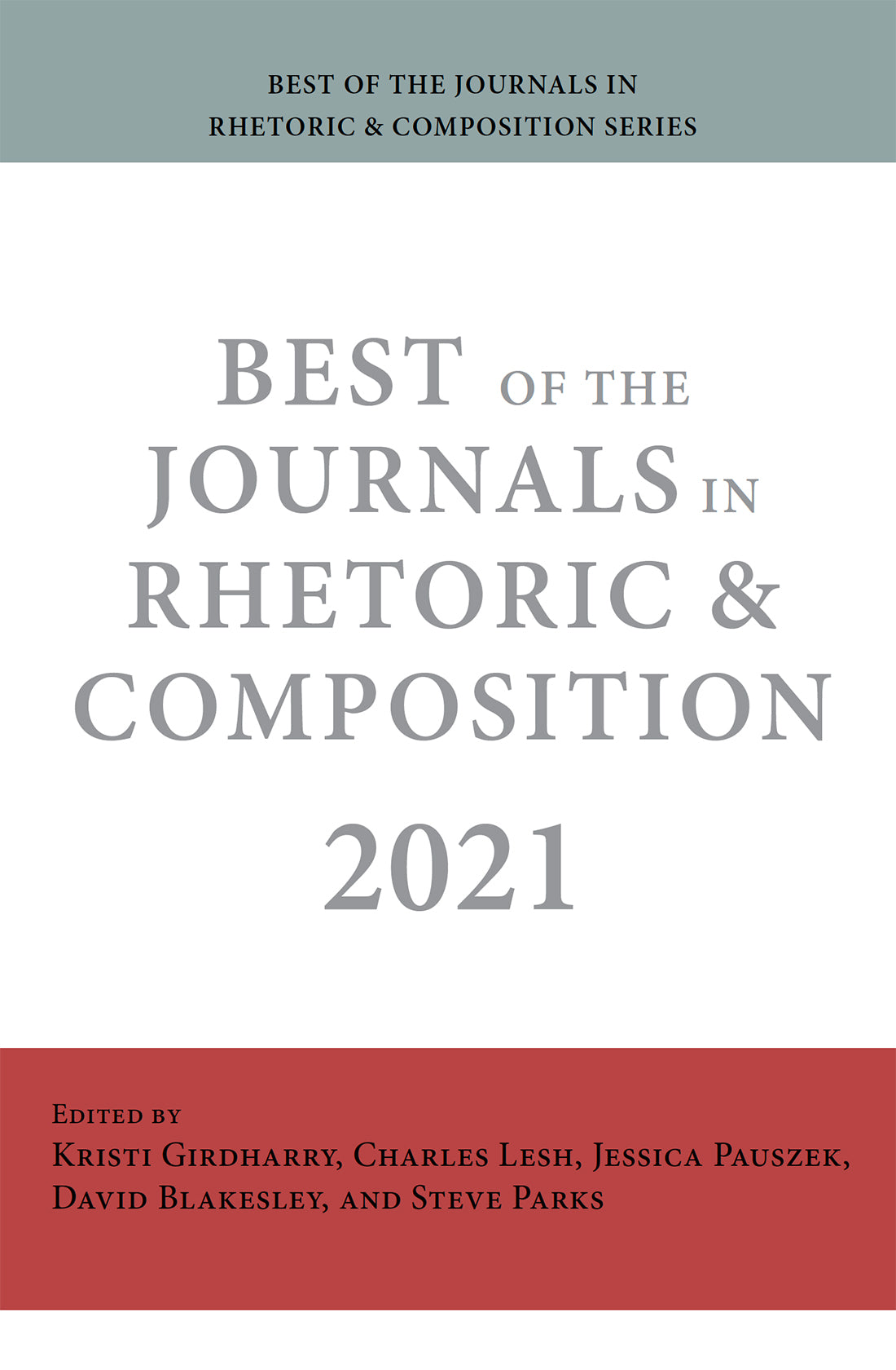 Best of the Journals in Rhetoric and Composition 2021