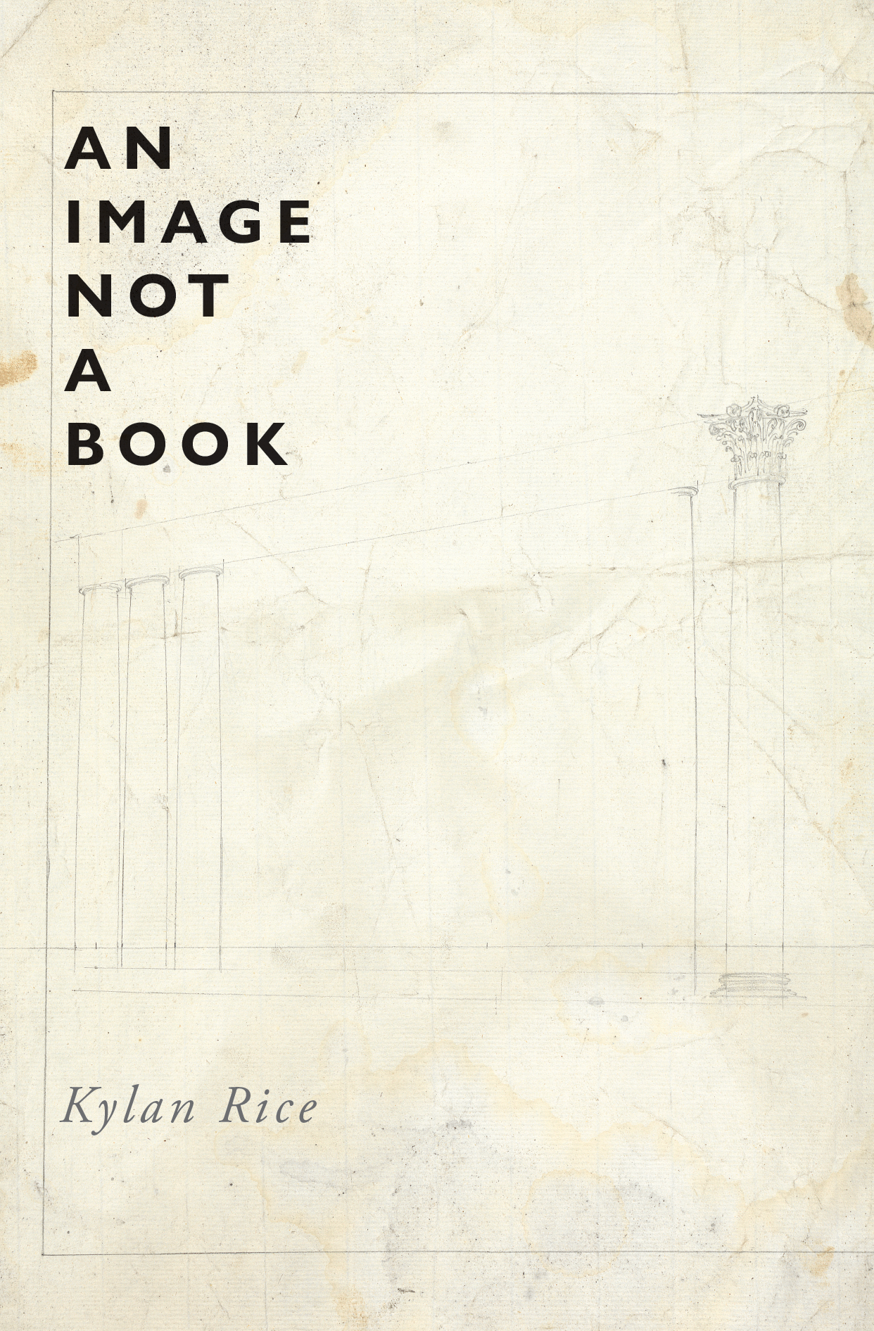 An Image Not a Book by Kylan Rice