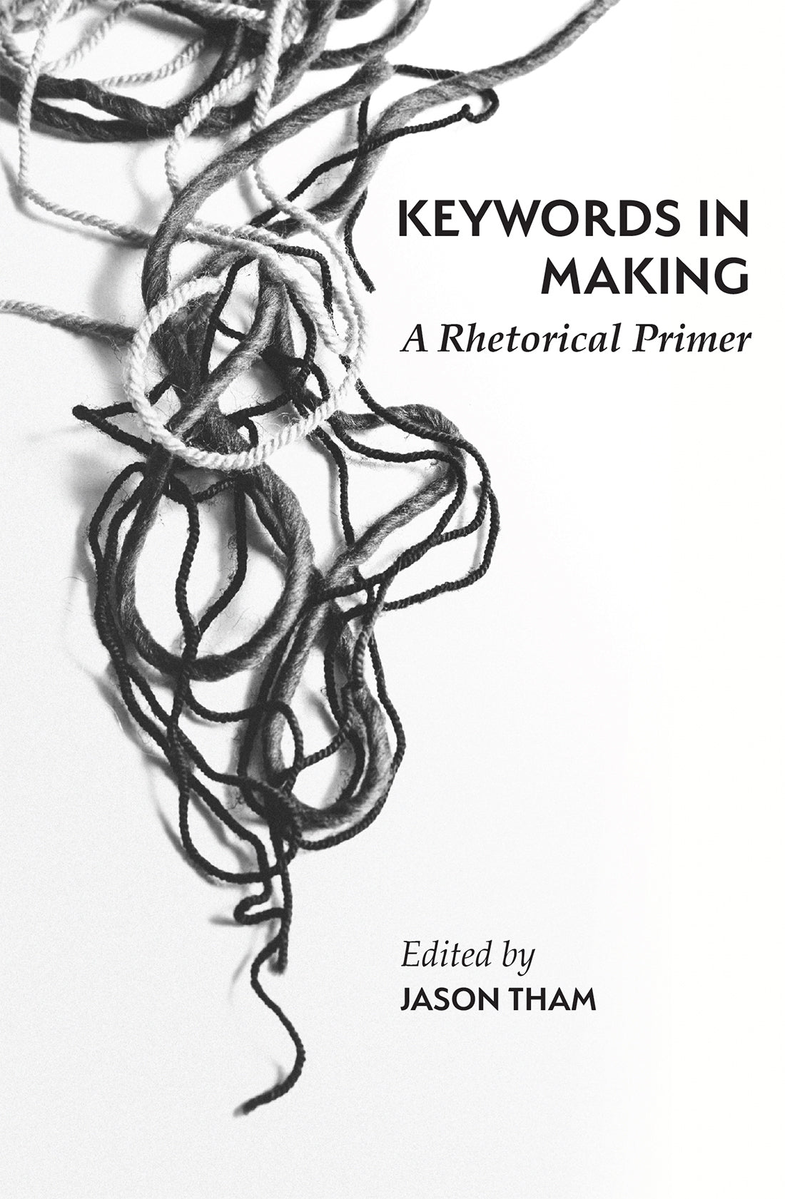 Keywords in Making: A Rhetorical Primer
