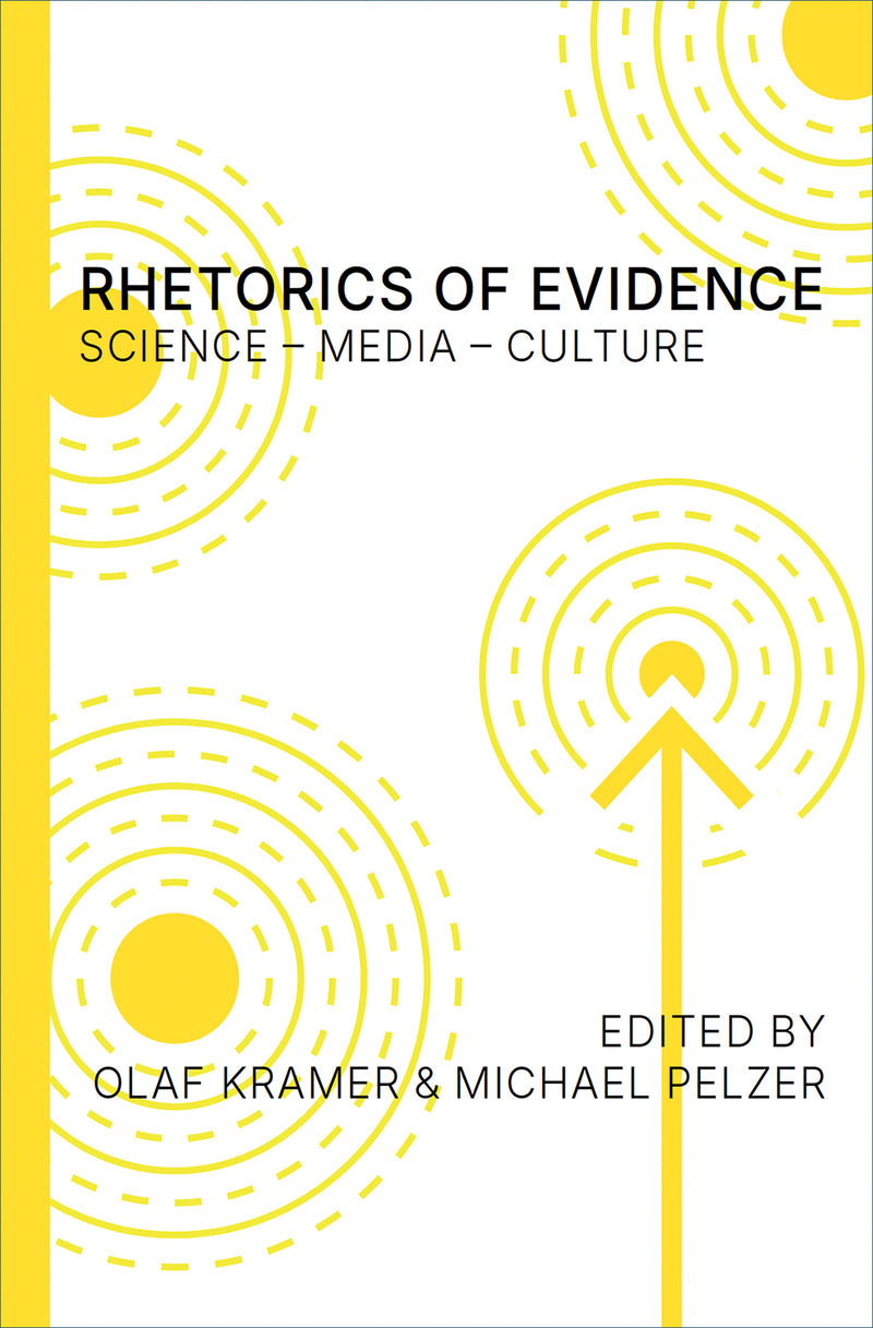 Rhetorics of Evidence: Science – Media – Culture – Parlor Press