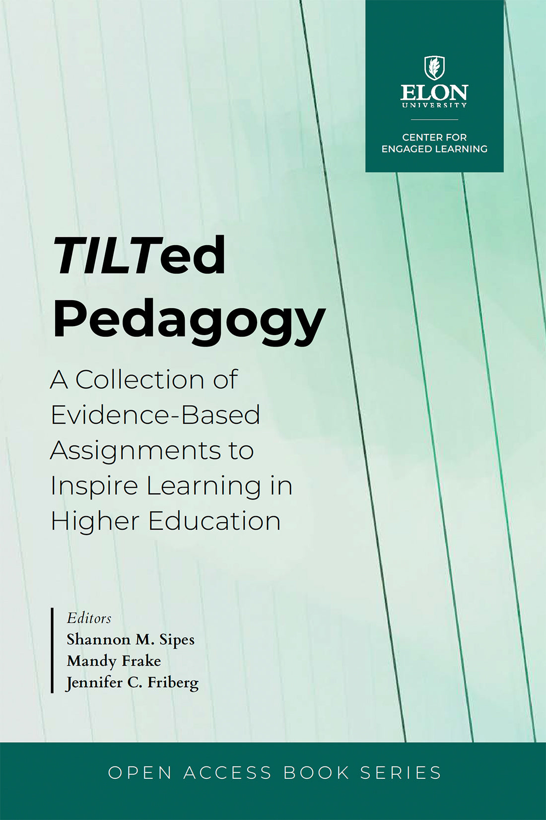 TILTed Pedagogy: A Collection of Evidence-Based Assignments to Inspire Learning in Higher Education