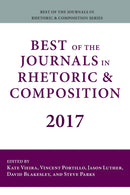 Best of the Journals in Rhetoric and Composition 2017
