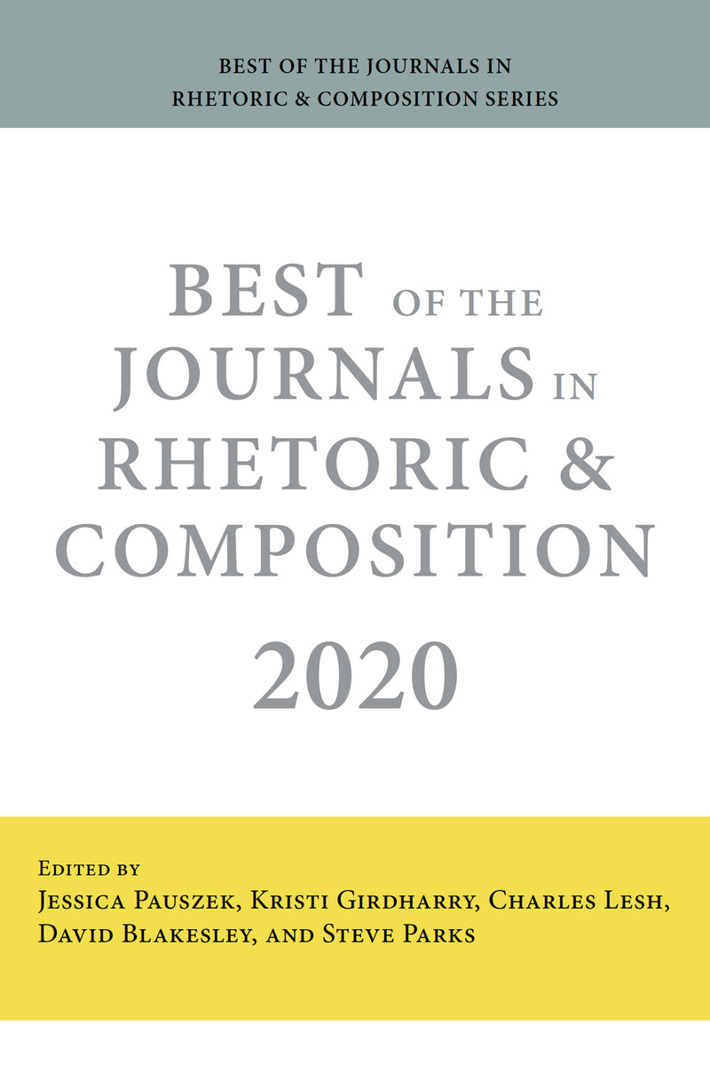 Best of the Journals in Rhetoric and Composition 2020
