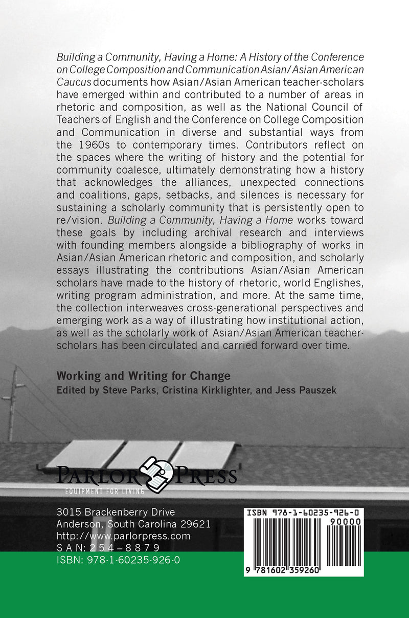 Building a Community, Having a Home: A History of the Conference on College Composition and Communication Asian/Asian American Caucus