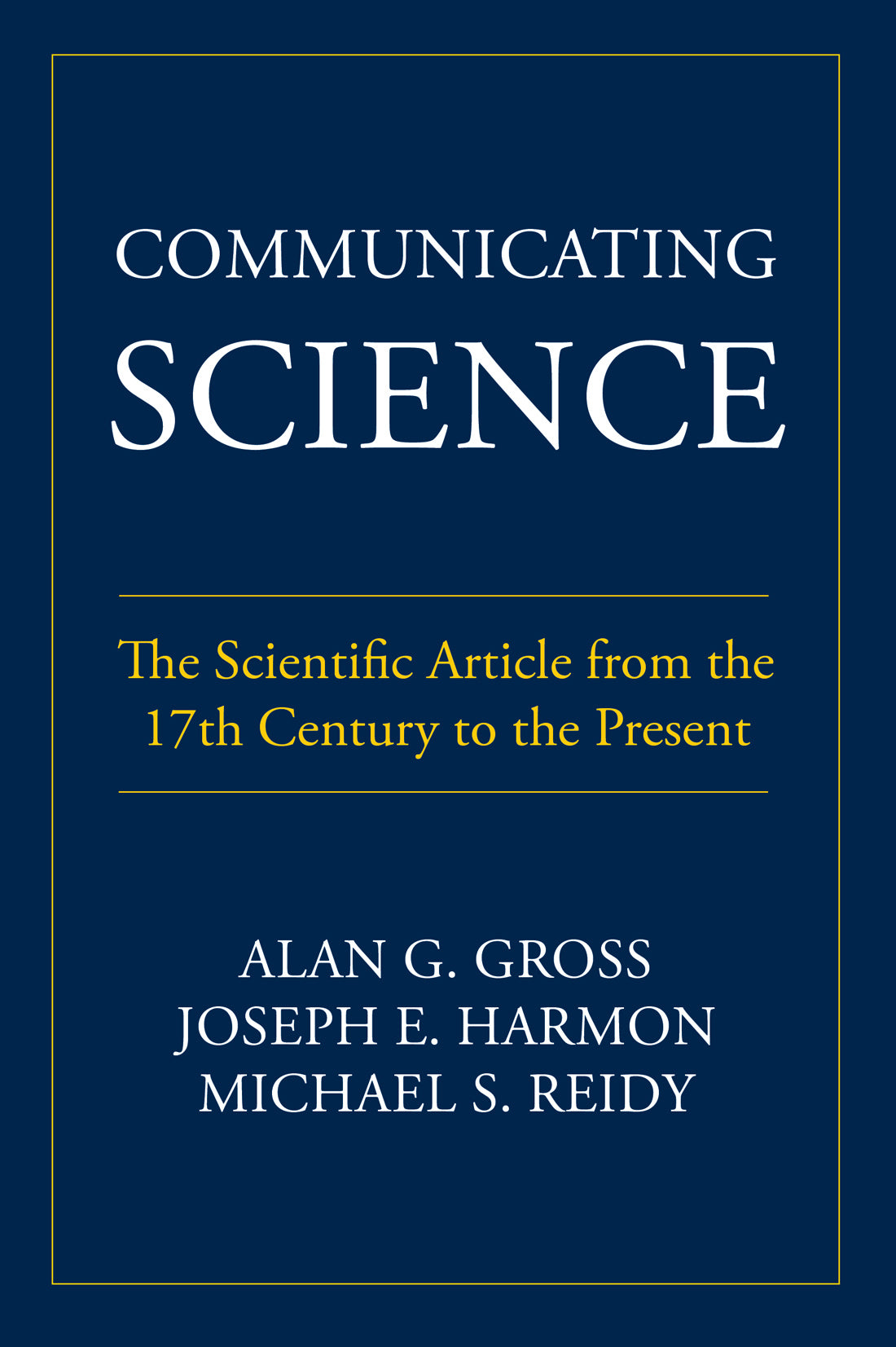 Communicating Science: The Scientific Article from the 17th Century to the Present