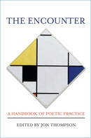 The Encounter: A Handbook of Poetic Practice