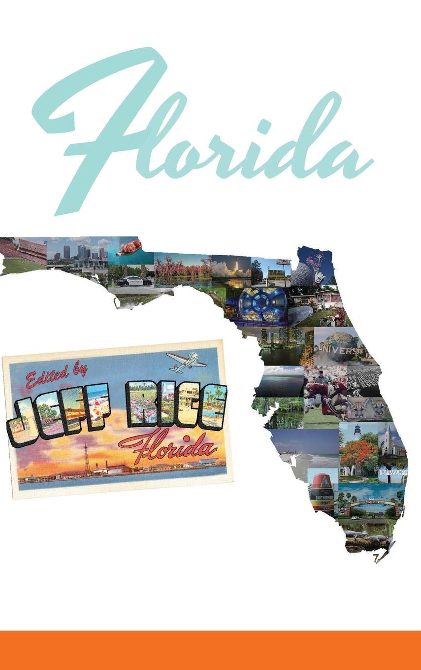 Florida, Edited by Jeff Rice