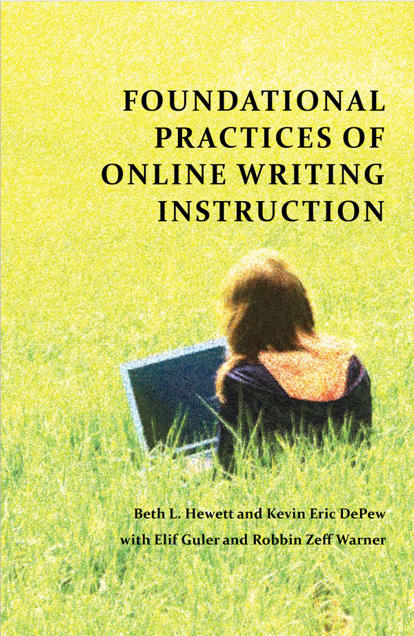 Foundational Practices of Online Writing Instruction