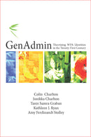 GenAdmin: Theorizing WPA Identities in the Twenty-First Century ...