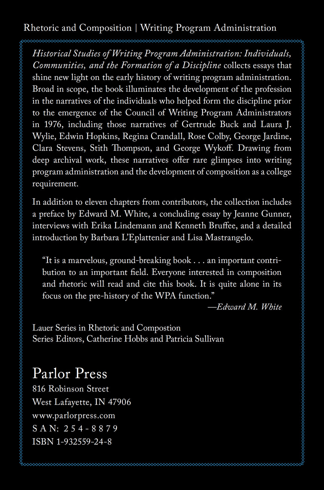 Historical Studies of Writing Program Administration: Individuals, Communities, and the Formation of a Discipline