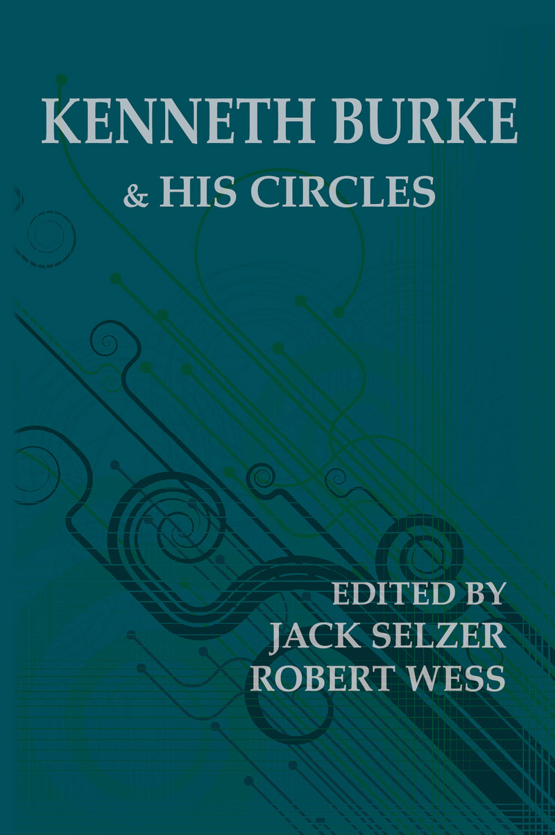 Kenneth Burke and His Circles