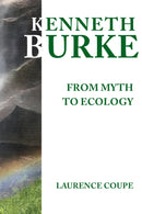 Kenneth Burke: From Myth to Ecology