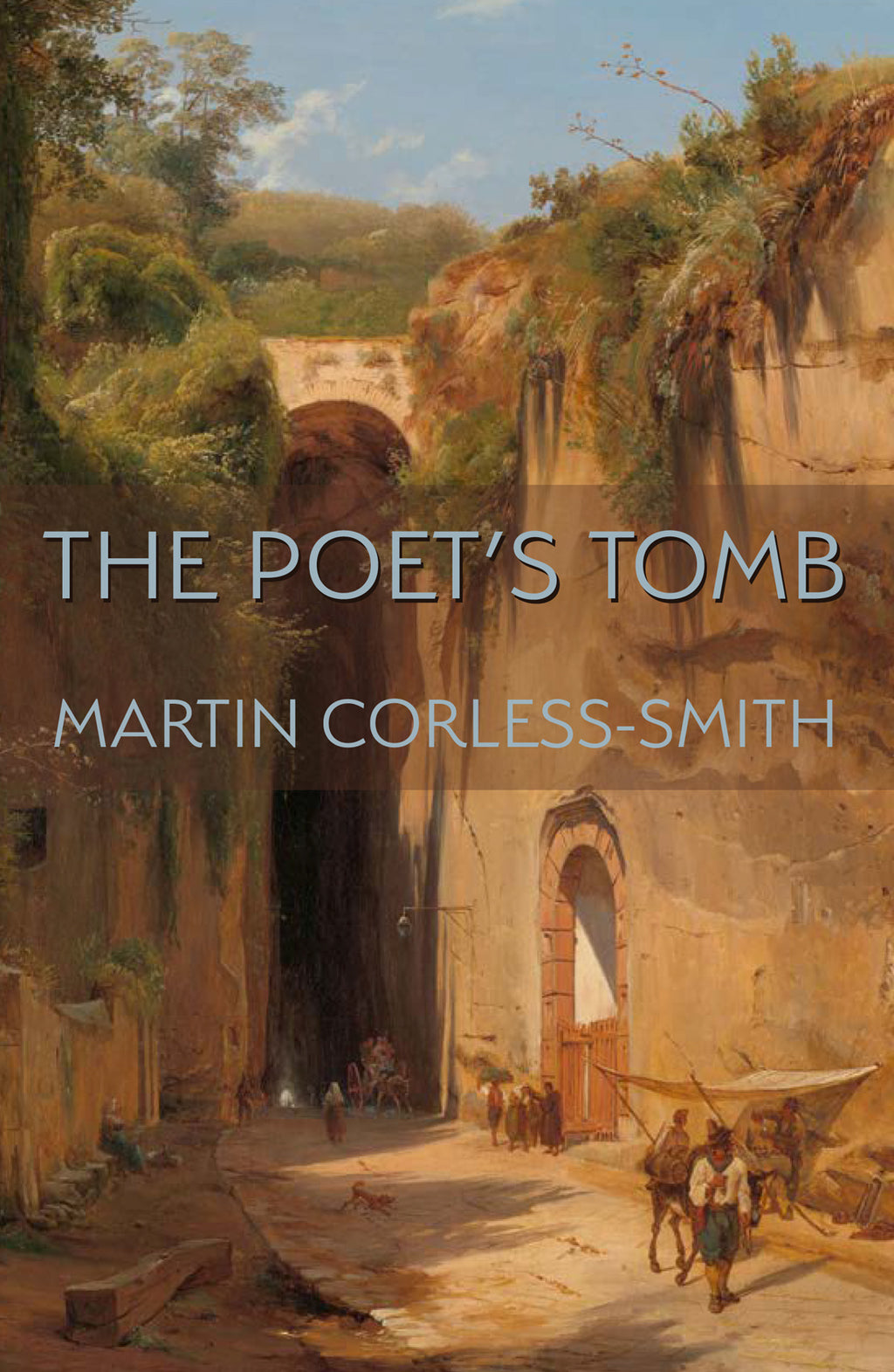 The Poet's Tomb by Martin Corless-Smith – Parlor Press