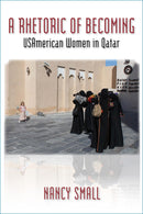 A Rhetoric of Becoming: USAmerican Women in Qatar