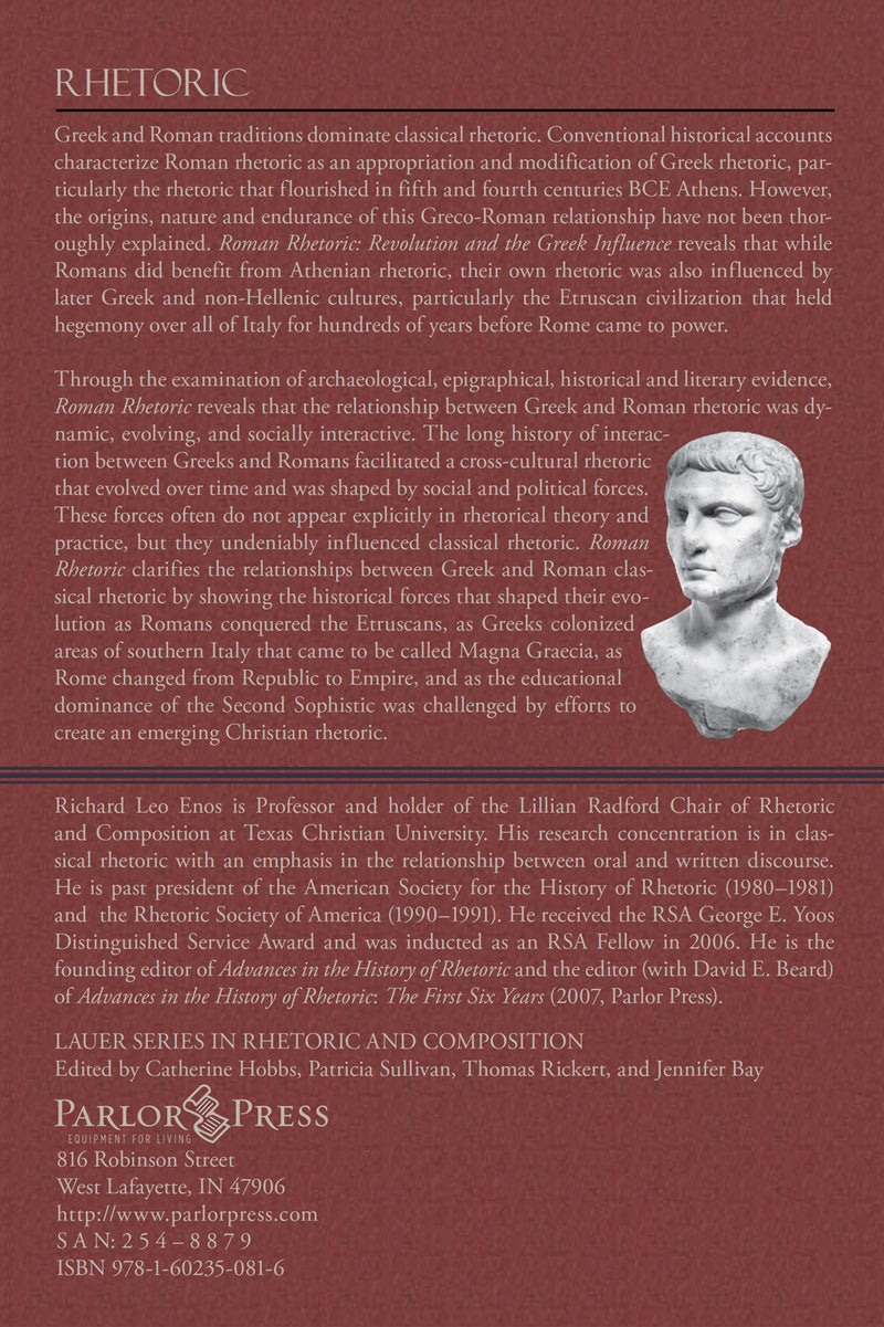 Roman Rhetoric: Revolution and the Greek Influence by Richard Leo Enos ...