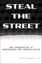 Steal the Street: The Intersection of Homelessness and Gentrification